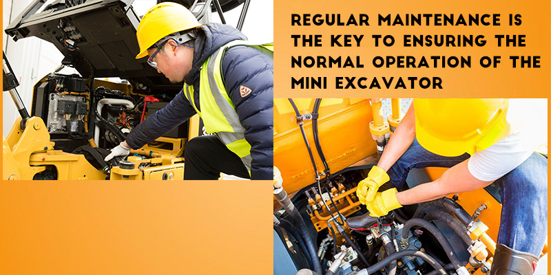 regular maintenance is the key to ensuring the normal operation of the mini excavator